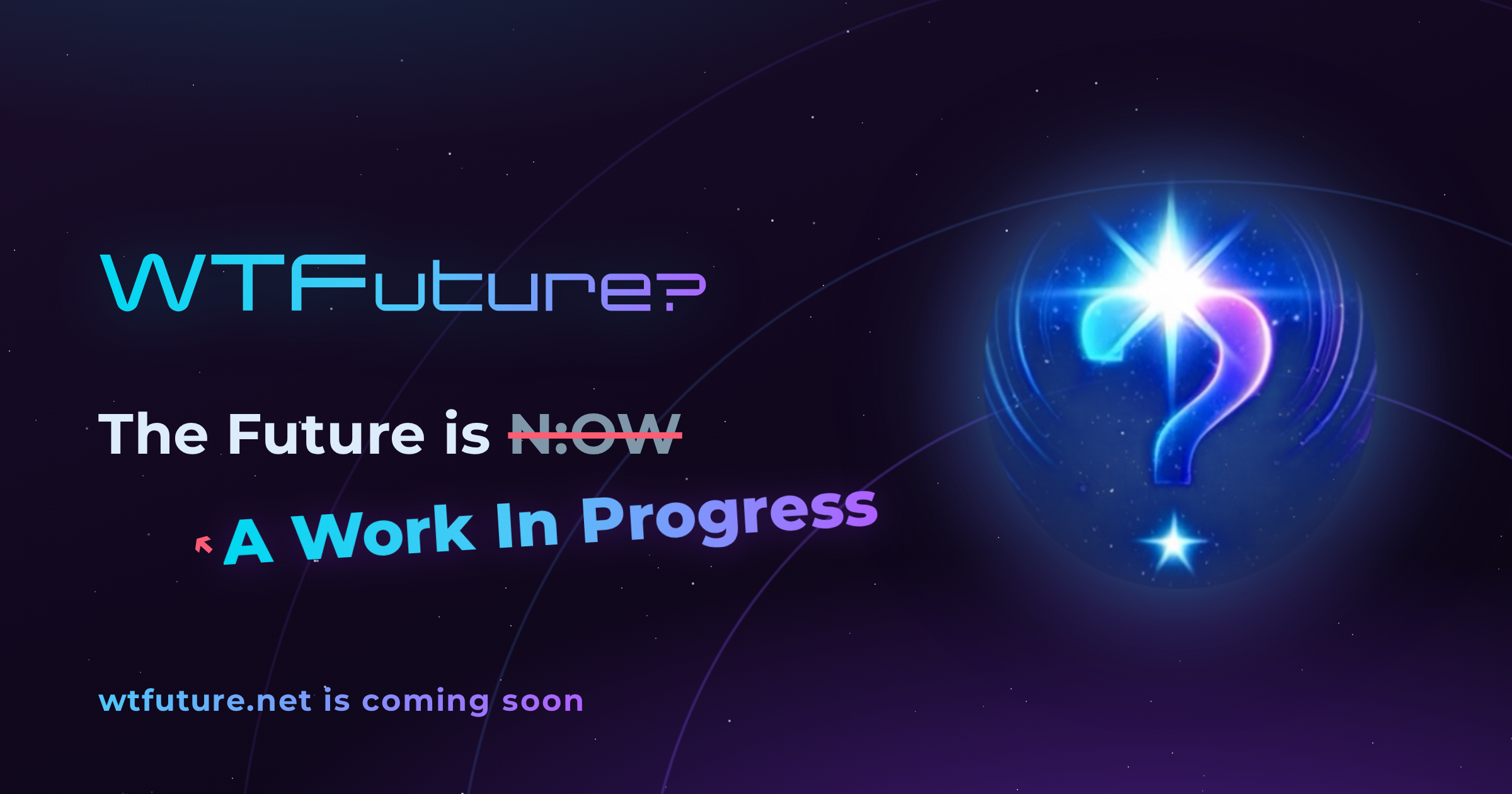 WTFuture? — The Future is a Work In Progress. wtfuture.net is coming soon.